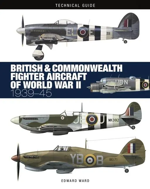 Cover: 9781838865627 | British and Commonwealth Fighter Aircraft of World War II | Ward