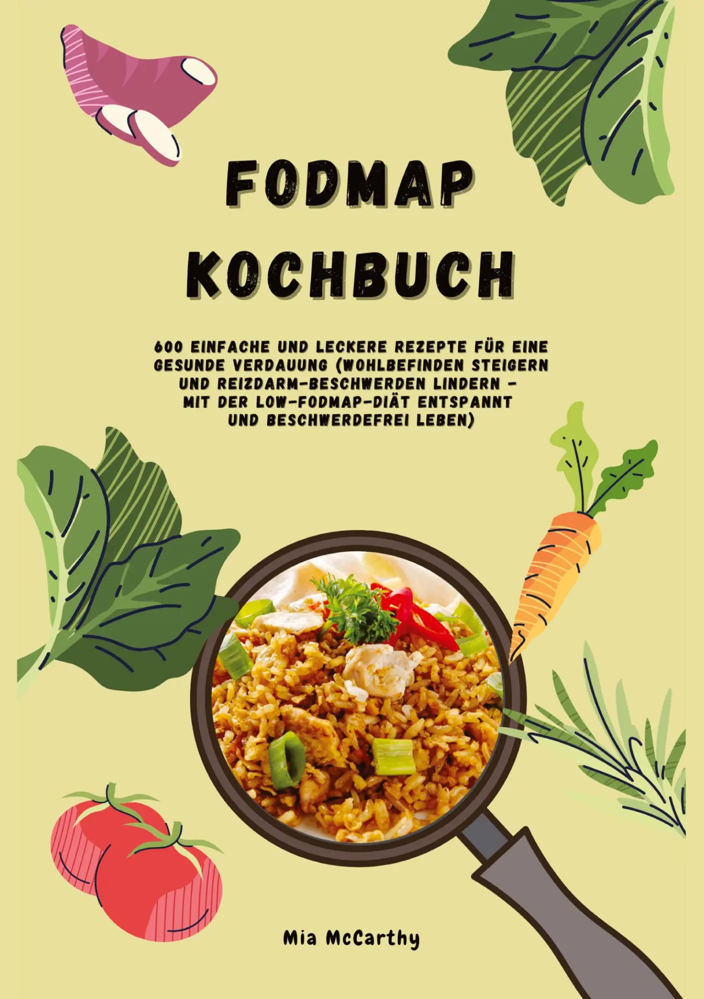 Cover: 9783384395627 | FODMAP Kochbuch: 600 einfache und leckere Rezepte für eine gesunde...