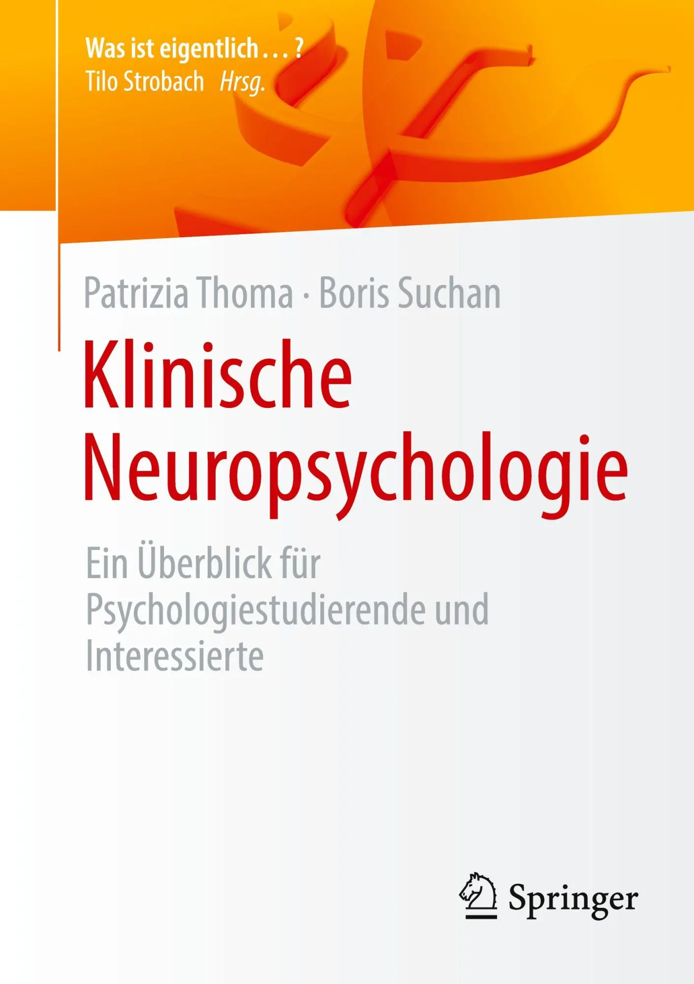 Cover: 9783662725627 | Klinische Neuropsychologie | Patrizia Thoma (u. a.) | Taschenbuch | xi