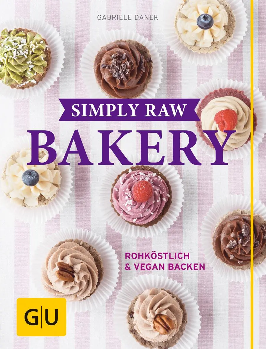 Cover: 9783833855627 | Simply Raw Bakery | Rohköstlich & vegan backen | Gabriele Danek | Buch Cover: 9783833855627 | Simply Raw Bakery | Rohköstlich & vegan backen | Gabriele Danek | Buch