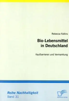 Cover: 9783836685627 | Bio-Lebensmittel in Deutschland: Kaufbarrieren und Vermarktung | Buch