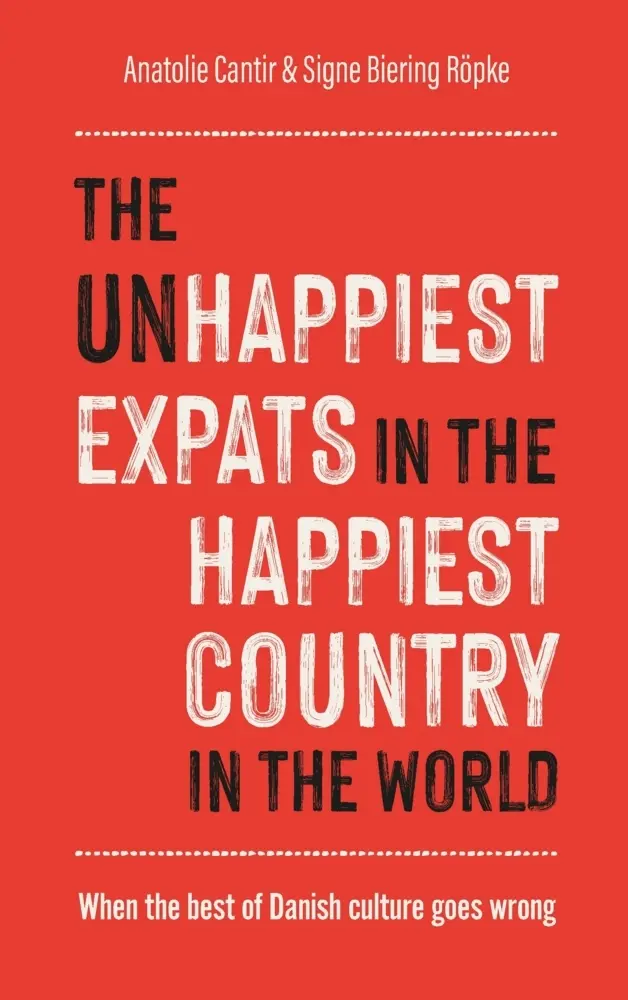 Cover: 9788740985627 | The (Un)Happiest Expats in the Happiest Country in the World | Röpke