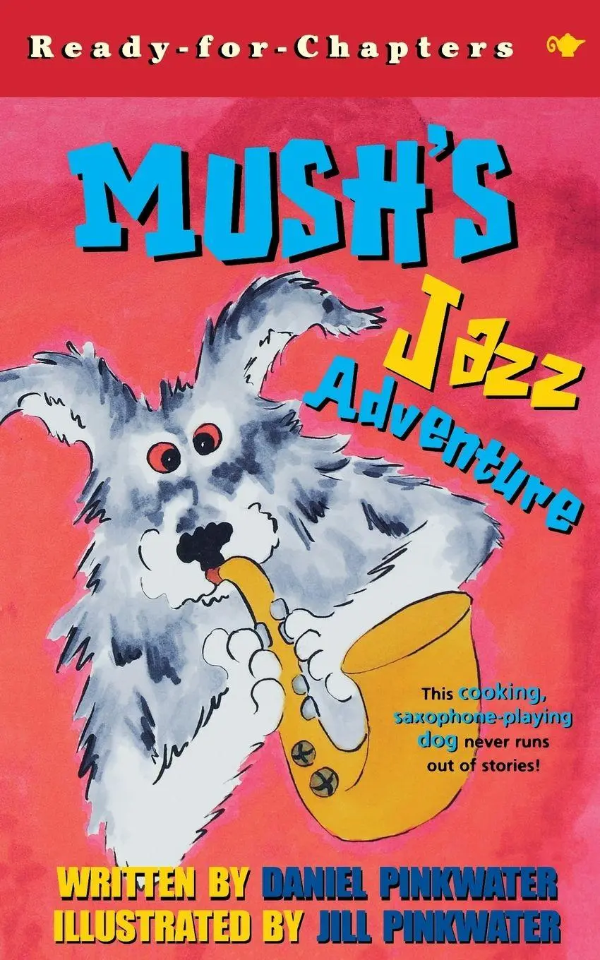 Cover: 9780689845727 | Mush's Jazz Adventure | Daniel Manus Pinkwater | Taschenbuch | 2002