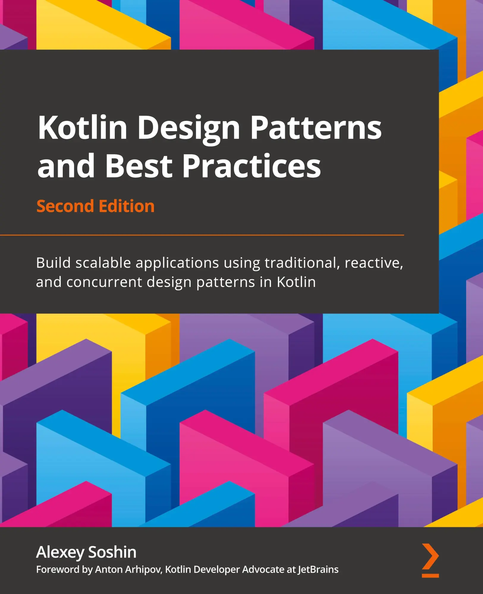 Cover: 9781801815727 | Kotlin Design Patterns and Best Practices - Second Edition | Soshin