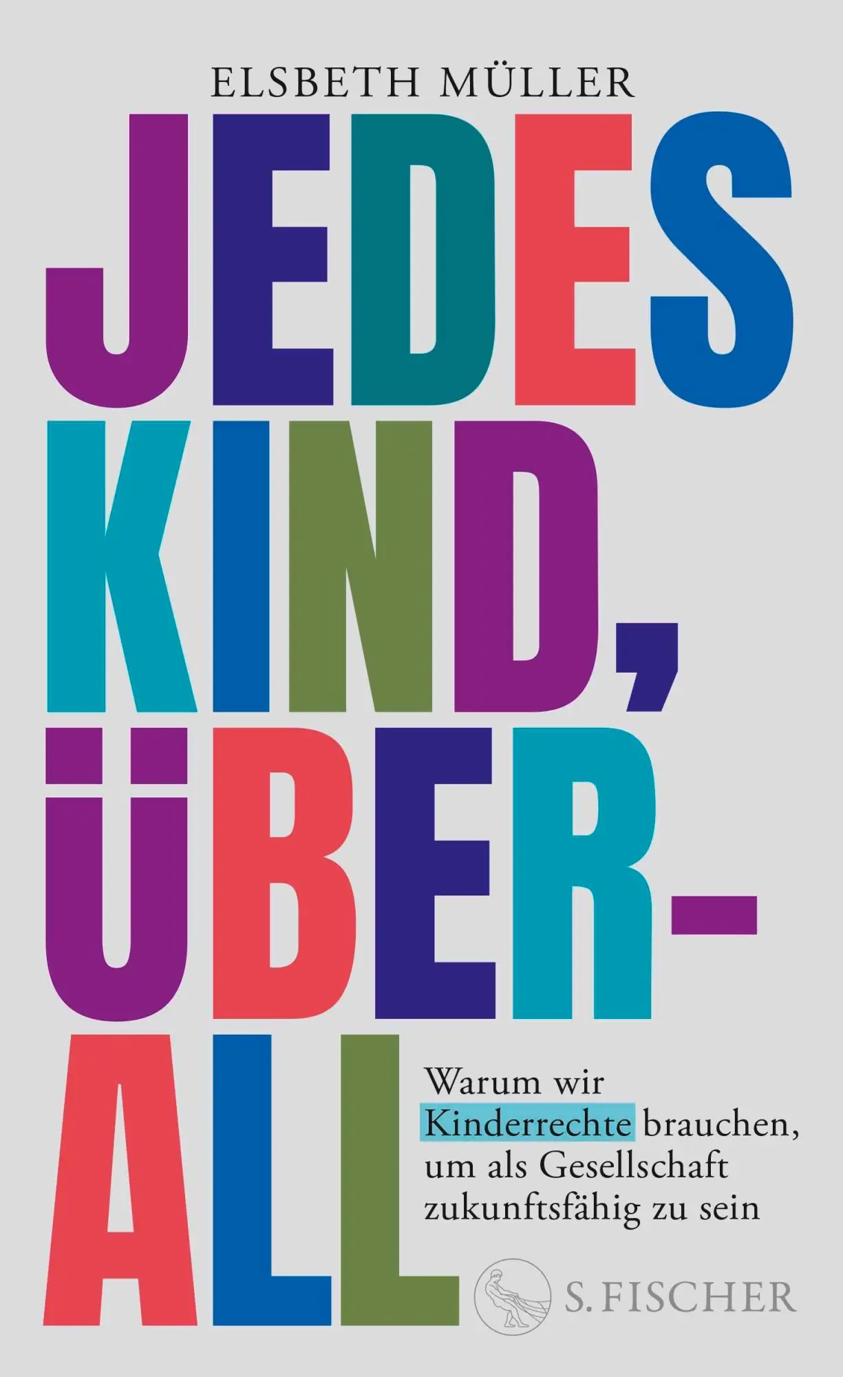 Cover: 9783103975727 | Jedes Kind, überall | Elsbeth Müller | Buch | 208 S. | Deutsch | 2026