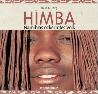 Cover: 9783475535727 | Himba | Namibias ockerrotes Volk | Klaus G Förg | Buch | 144 S. | 2004