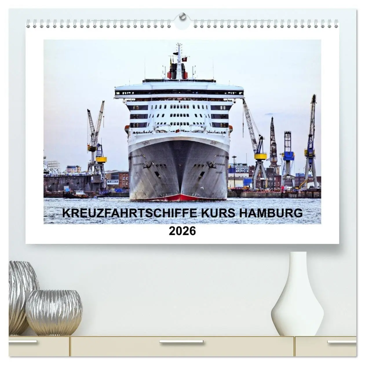 Cover: 9783516045727 | Kreuzfahrtschiffe Kurs Hamburg 2026 (hochwertiger Premium...