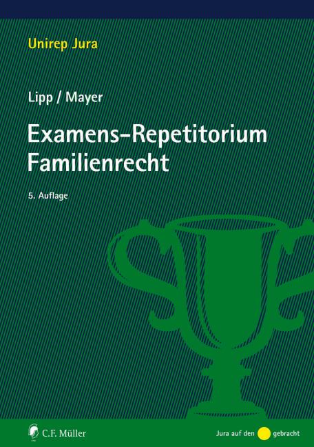 Cover: 9783811445727 | Examens-Repetitorium Familienrecht | Martin Lipp (u. a.) | Taschenbuch