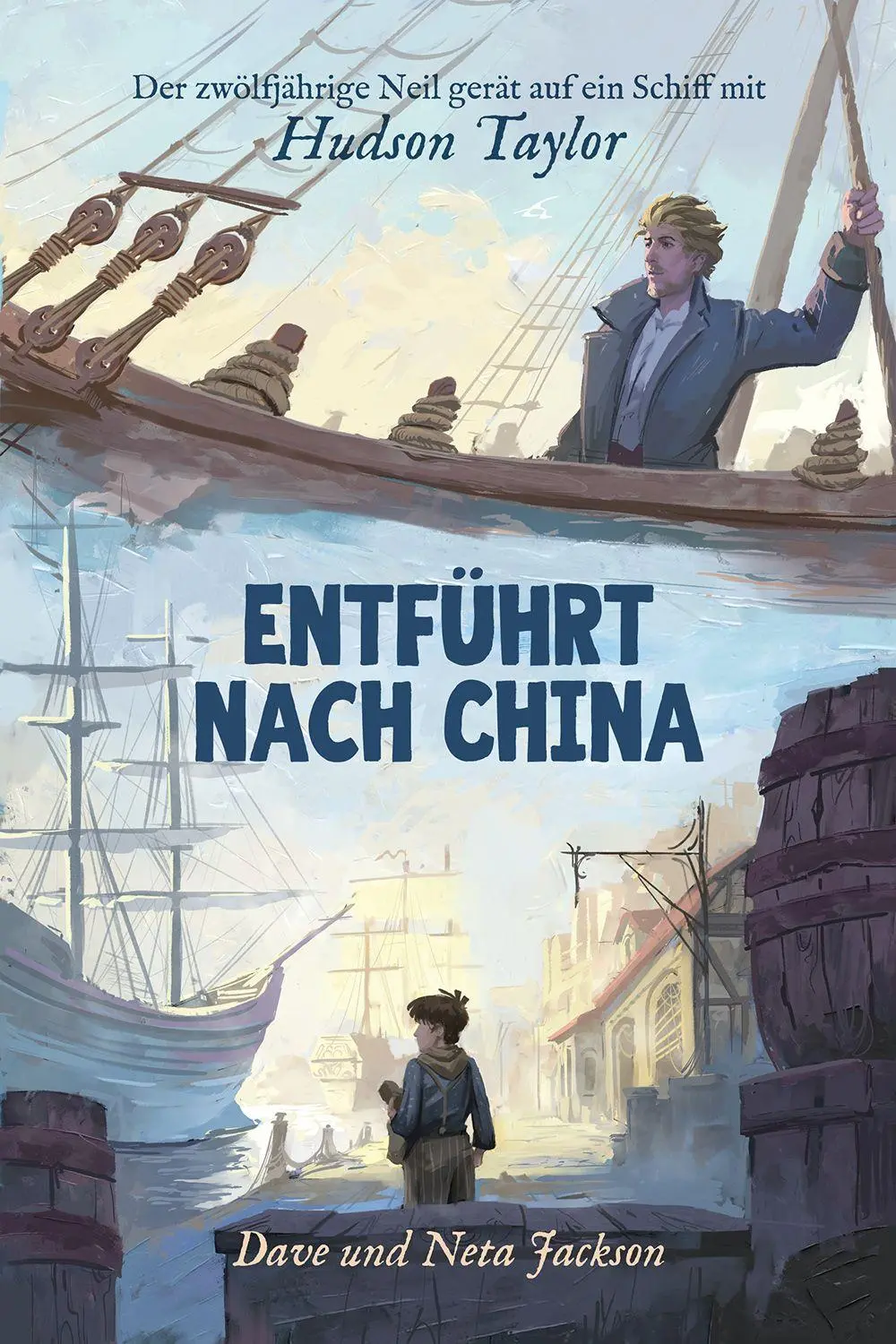 Cover: 9783866995727 | Entführt nach China (Hudson Taylor) | Dave &amp; Neta Jackson | Buch