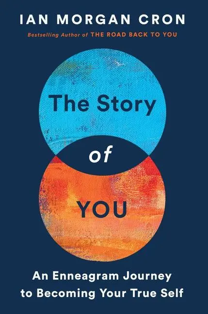 Cover: 9780062825827 | The Story of You | An Enneagram Journey to Becoming Your True Self