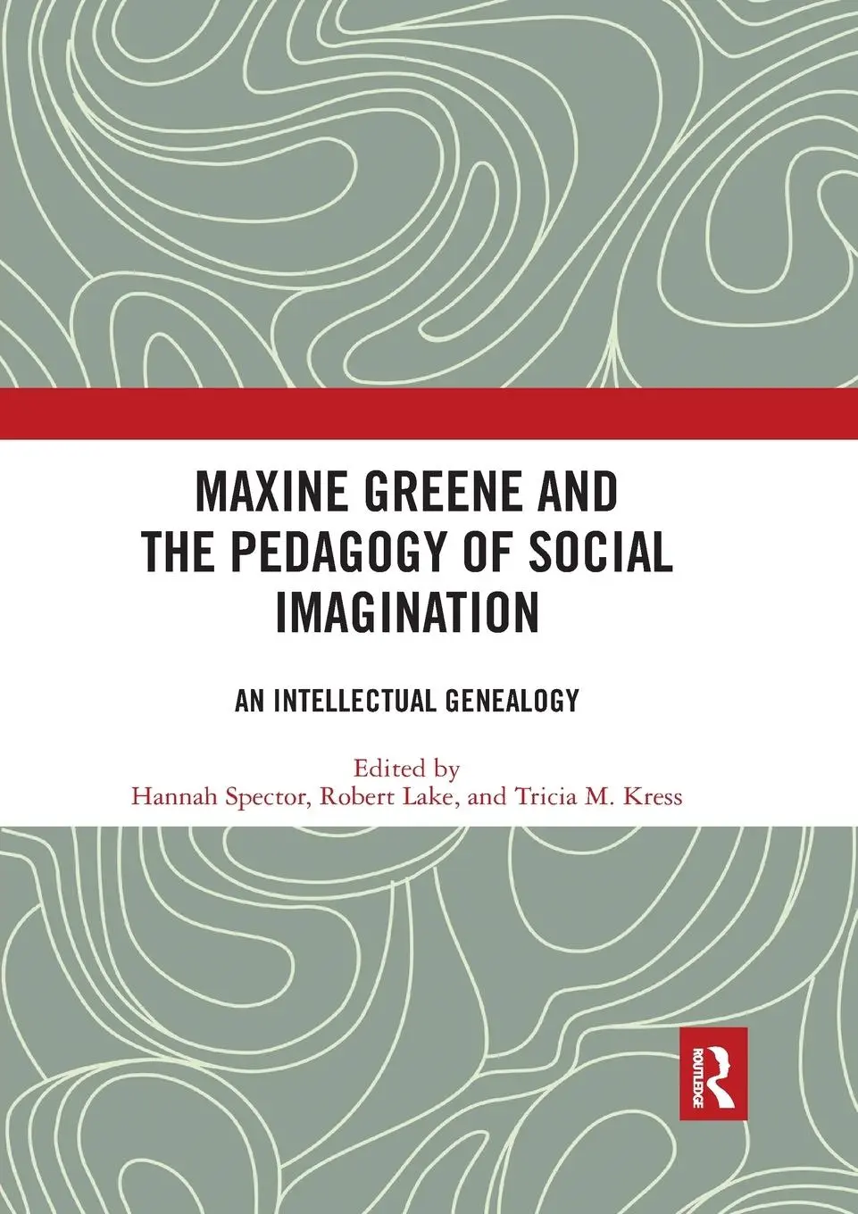 Cover: 9780367535827 | Maxine Greene and the Pedagogy of Social Imagination | Spector (u. a.)