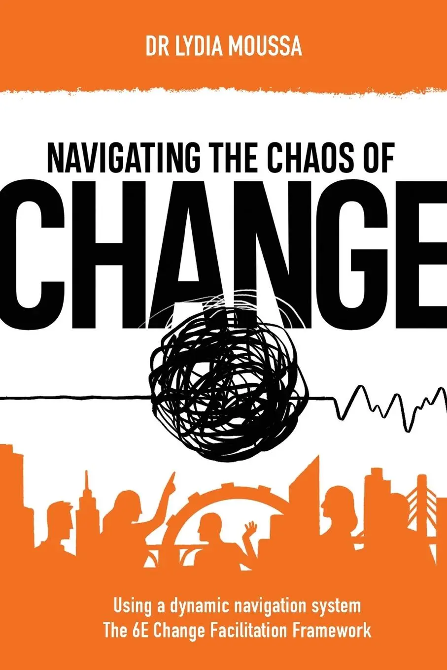 Cover: 9780645345827 | Navigating the Chaos of Change | Lydia Moussa | Taschenbuch | Englisch