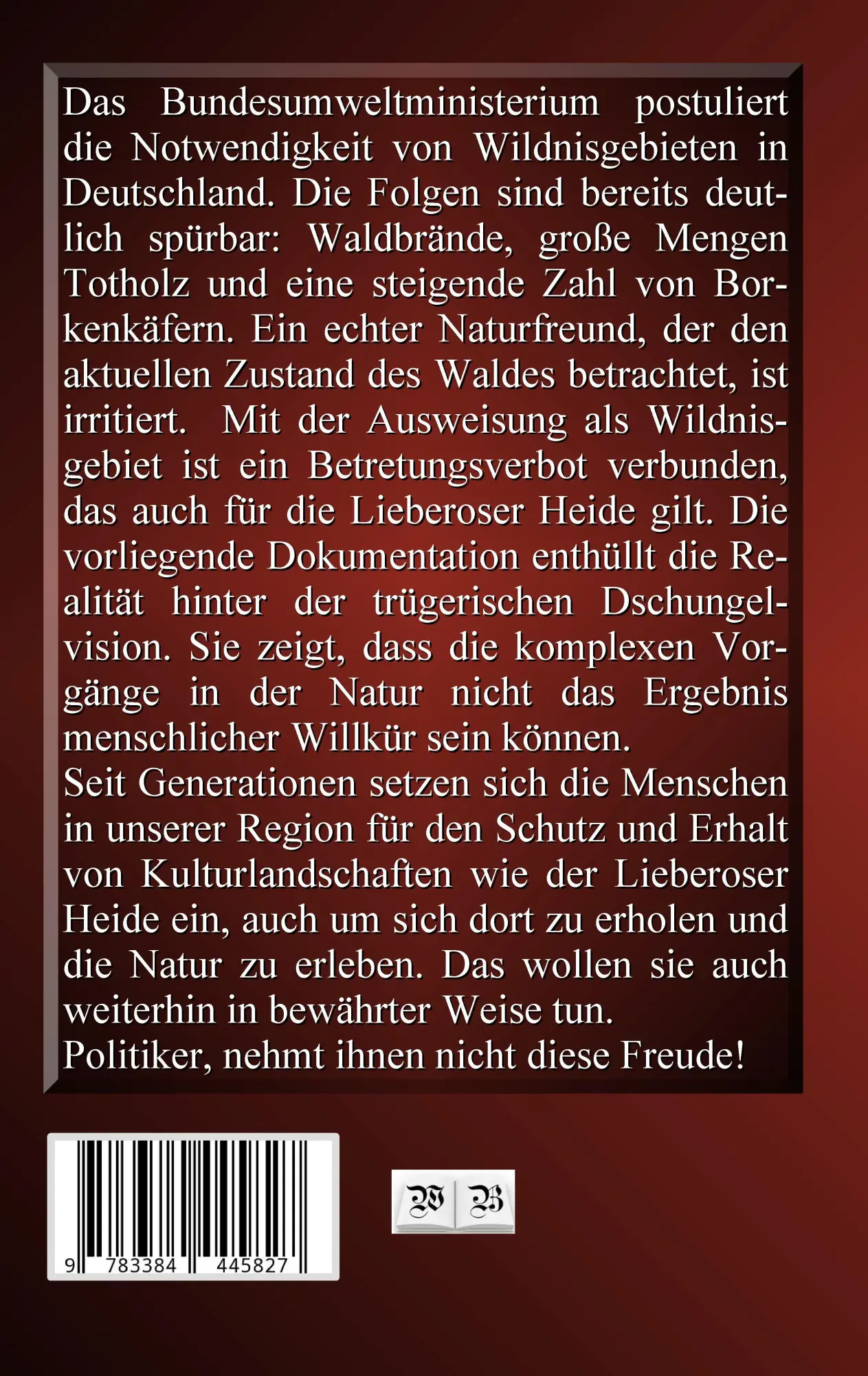 Rückseite: 9783384445827 | Die Brandstifter in der Heide | Wolfgang Berg | Taschenbuch | 160 S.