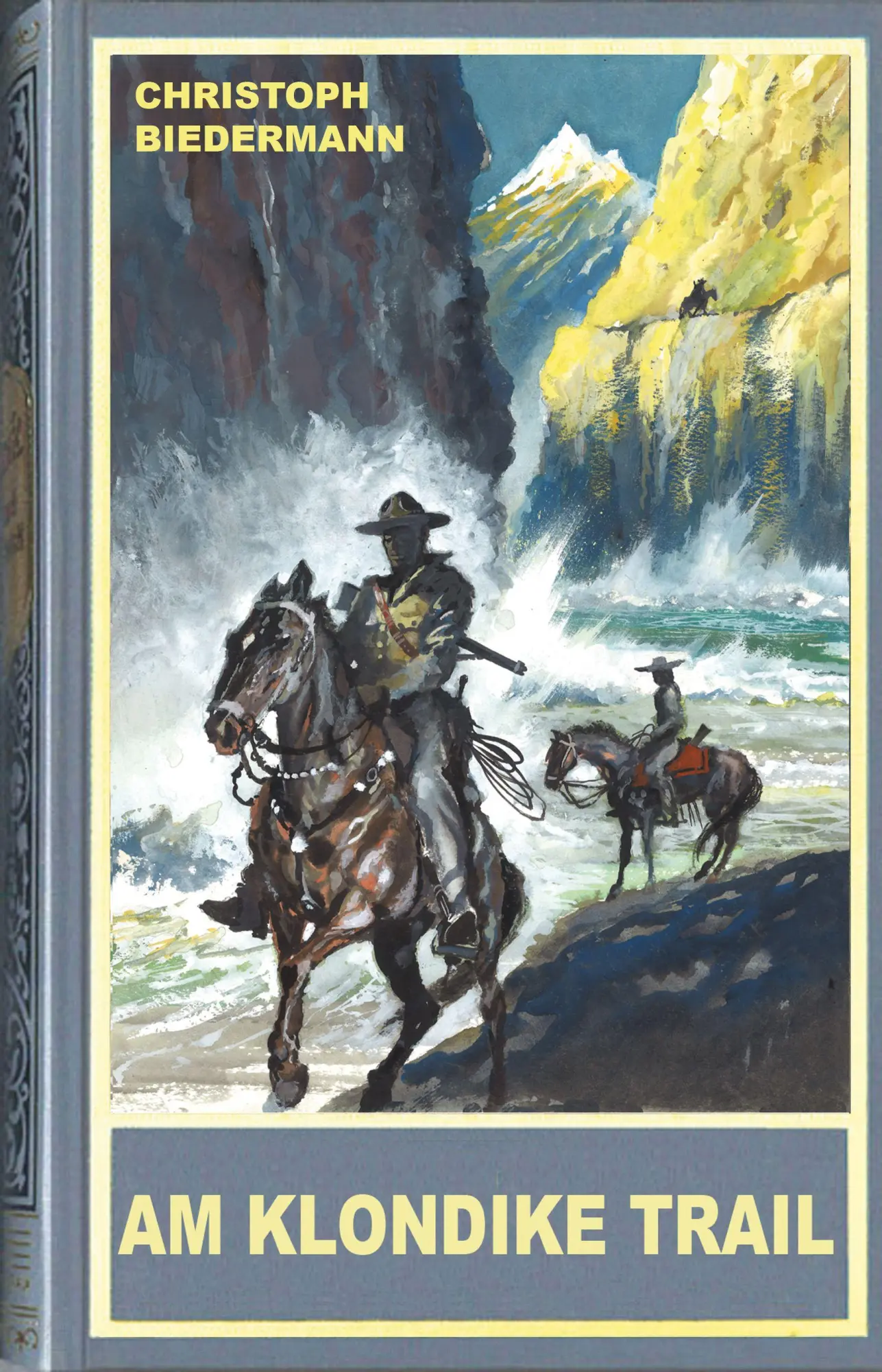 Cover: 9783780205827 | Am Klondike Trail | Ein neuer Roman mit Old Surehand | Biedermann