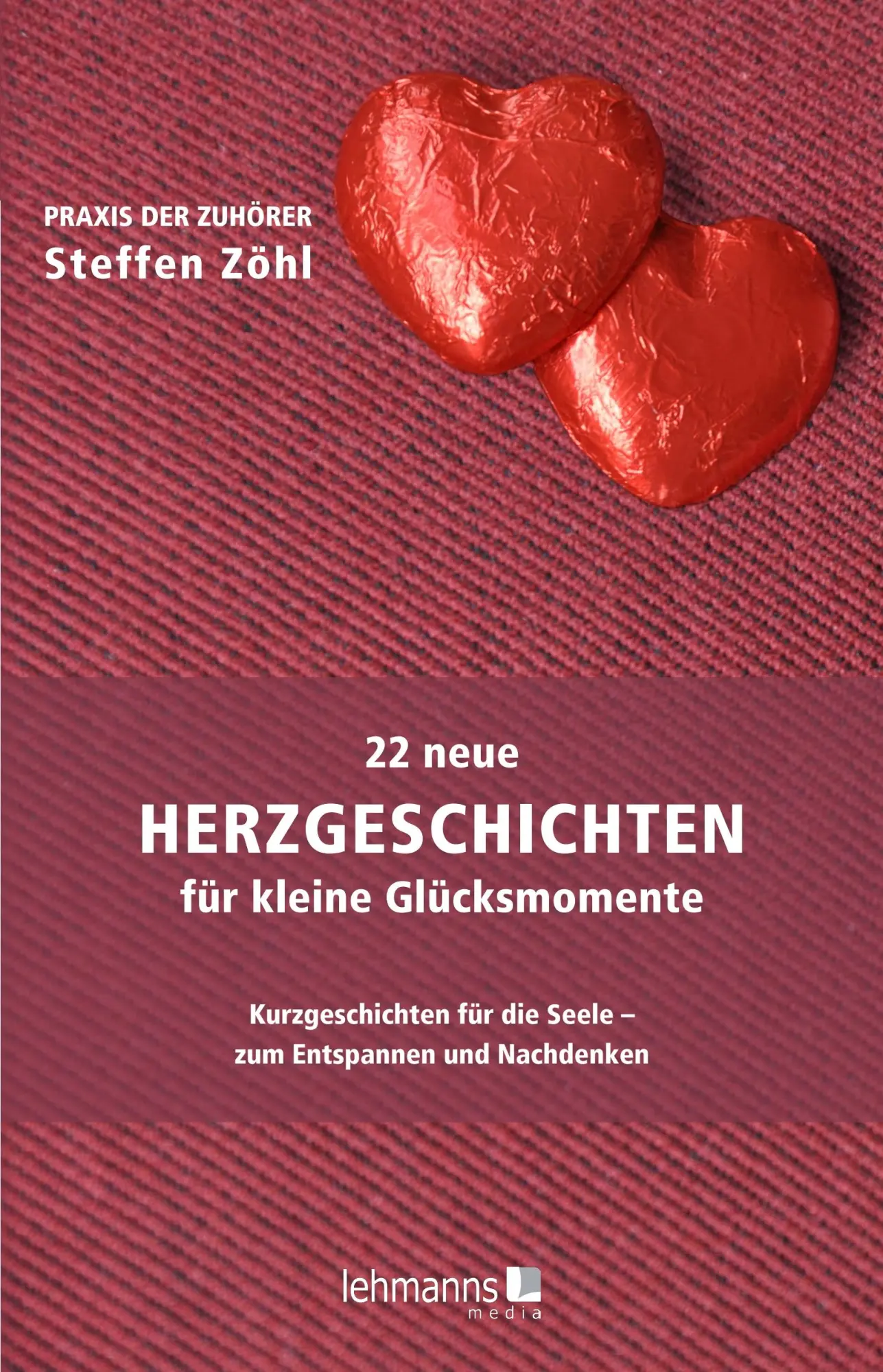 Cover: 9783965435827 | 22 neue Herzgeschichten für kleine Glücksmomente | Steffen Zöhl | Buch