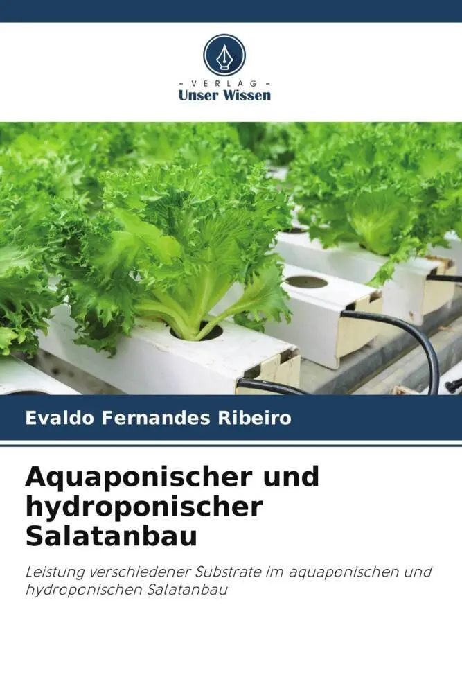Cover: 9786206245827 | Aquaponischer und hydroponischer Salatanbau | Evaldo Fernandes Ribeiro