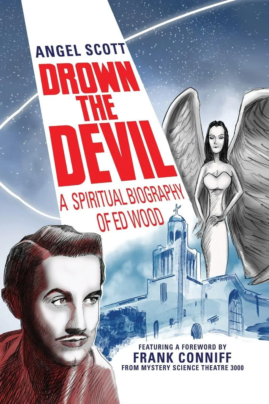 Cover: 9798887715827 | Drown the Devil | A Spiritual Biography of Ed Wood | Angel Scott