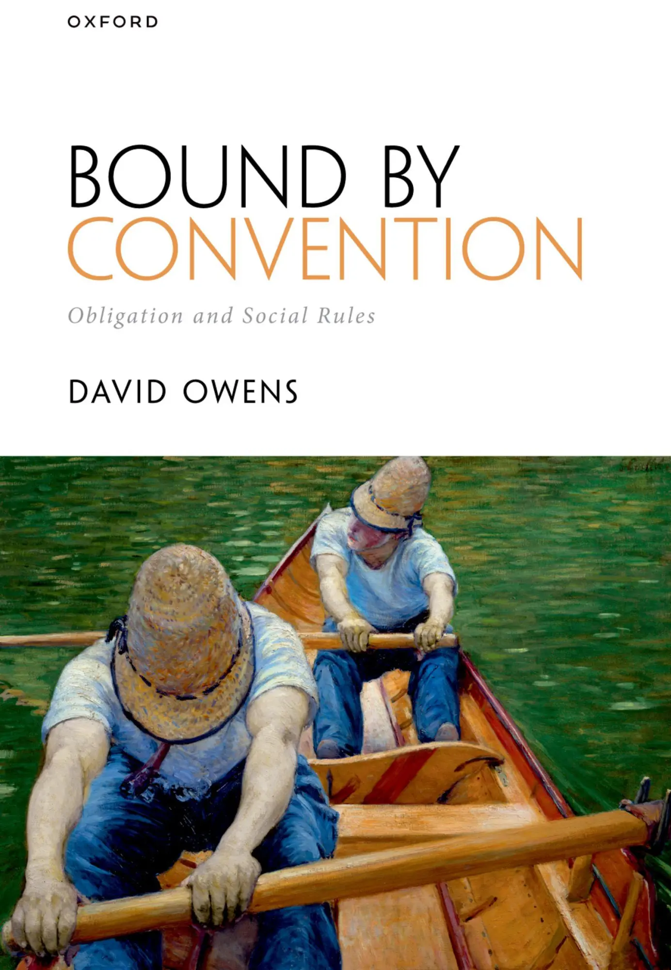 Cover: 9780198925927 | Bound by Convention | Obligation and Social Rules | David Owens | Buch