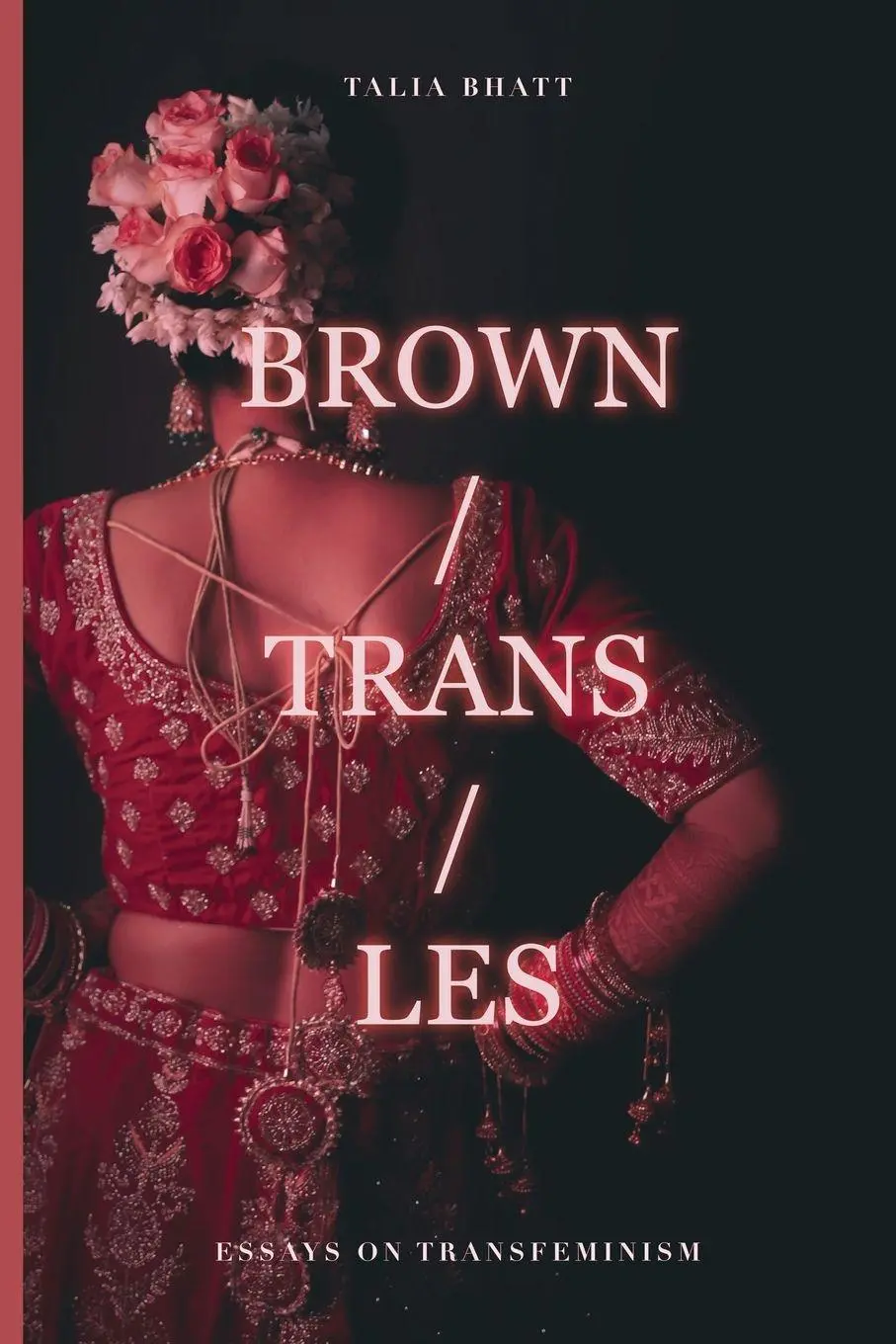 Cover: 9781068375927 | Brown/Trans/Les | Talia Bhatt | Taschenbuch | Englisch | 2026
