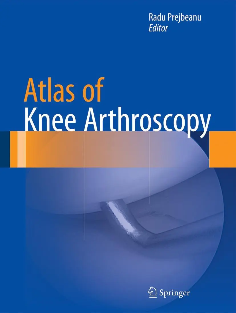 Cover: 9781447165927 | Atlas of Knee Arthroscopy | Radu Prejbeanu | Buch | ix | Englisch