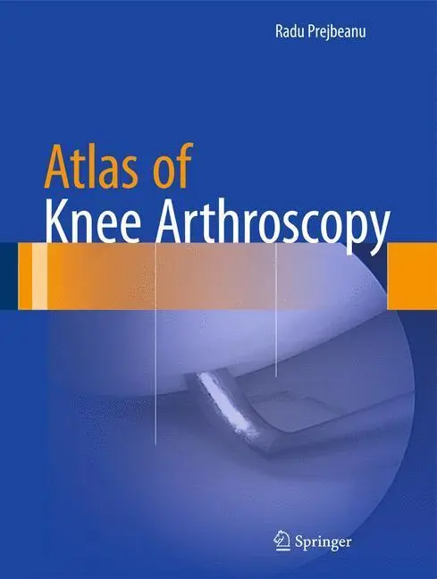 Bild: 9781447165927 | Atlas of Knee Arthroscopy | Radu Prejbeanu | Buch | ix | Englisch