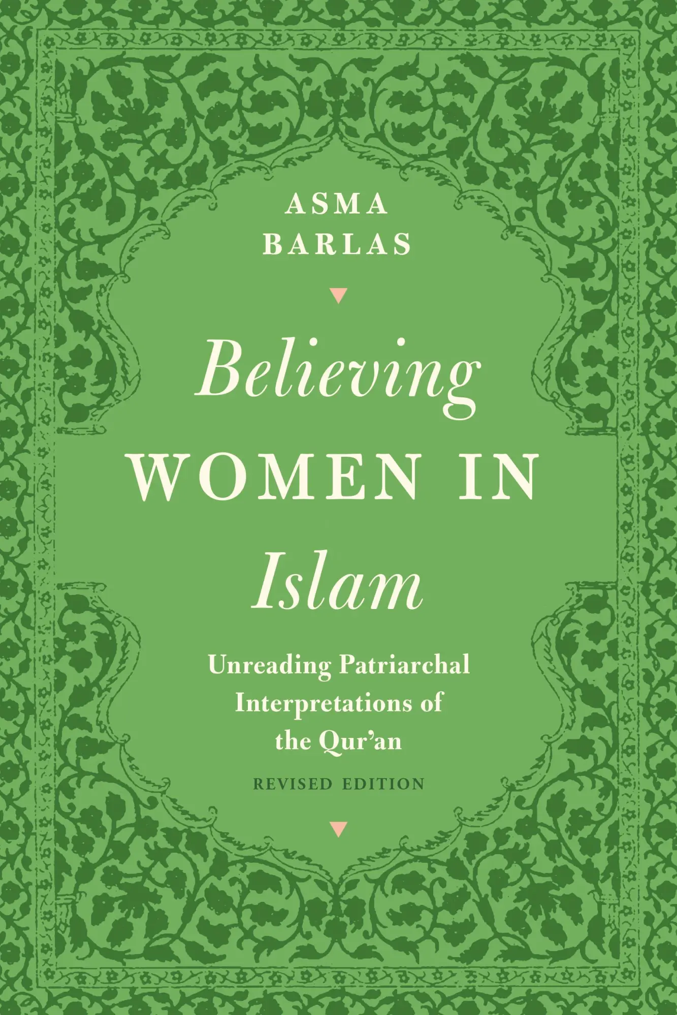 Cover: 9781477315927 | Believing Women in Islam – Unreading Patriarchal Interpretations of...