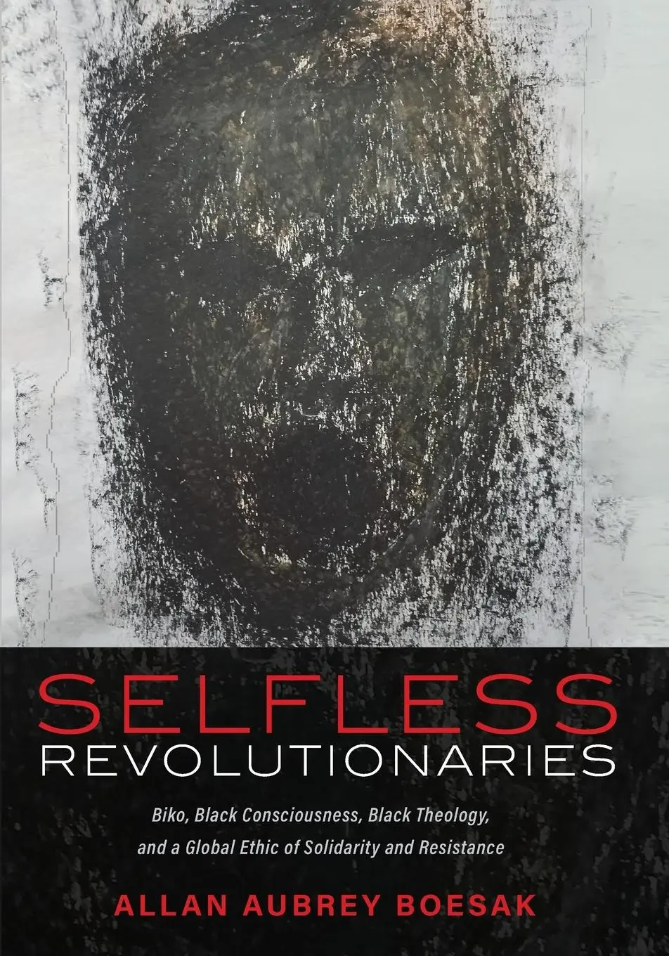 Cover: 9781725285927 | Selfless Revolutionaries | Allan Aubrey Boesak | Taschenbuch | 2021
