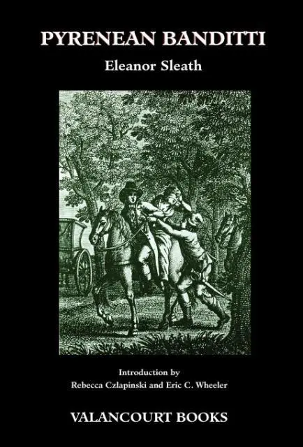 Cover: 9781934555927 | Pyrenean Banditti (200th Anniversary Edition) | Eleanor Sleath | Buch