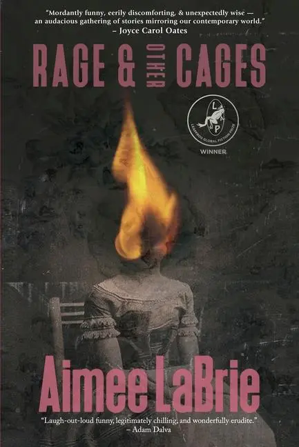Cover: 9781948585927 | Rage &amp; Other Cages | Aimee Labrie | Taschenbuch | Englisch | 2024