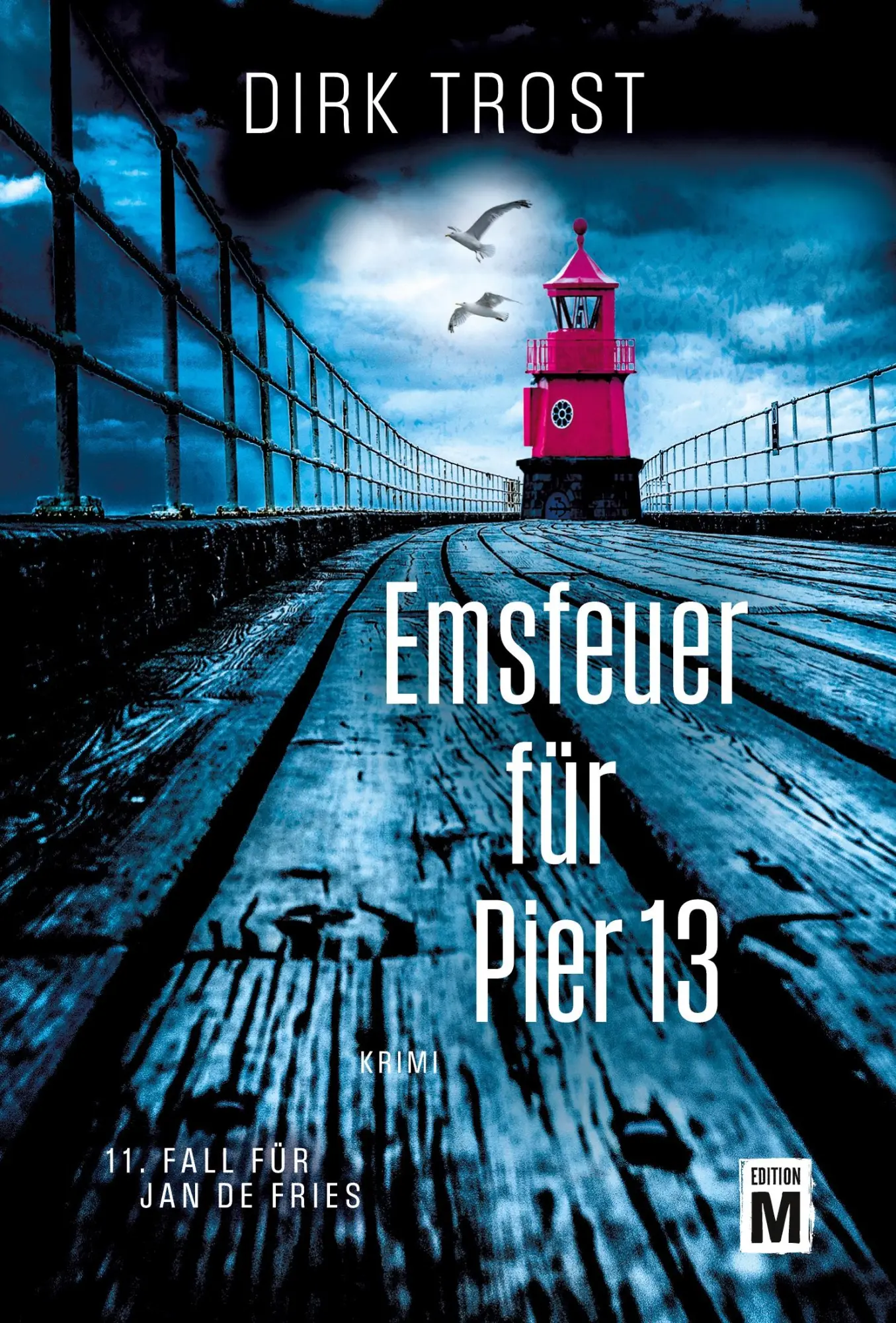 Cover: 9782496715927 | Emsfeuer für Pier 13 | Dirk Trost | Taschenbuch | 348 S. | Deutsch