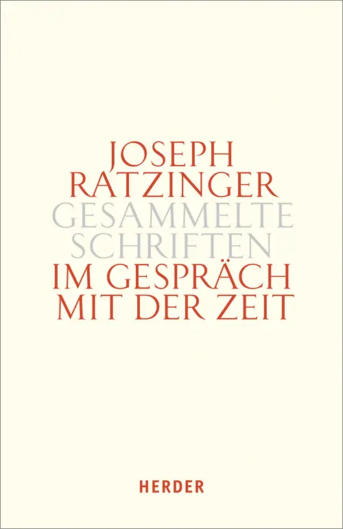 Cover: 9783451375927 | Im Gespräch mit der Zeit. Tl.2 | Joseph Ratzinger | Buch | 552 S.