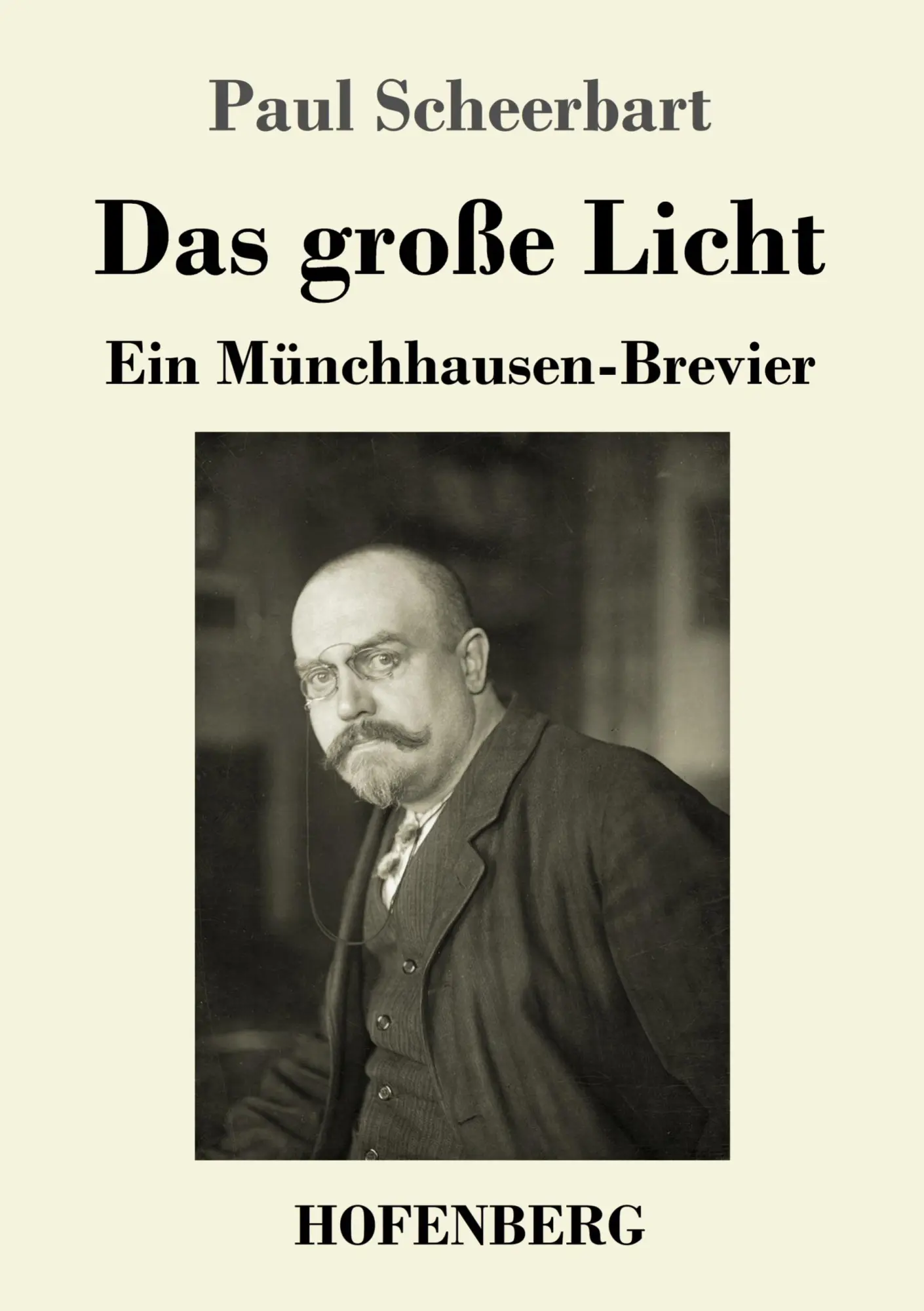Cover: 9783743735927 | Das große Licht | Ein Münchhausen-Brevier | Paul Scheerbart | Buch