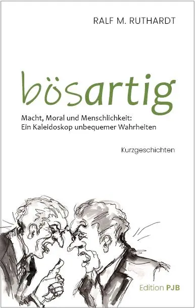 Cover: 9783982705927 | bösartig | Ralf M. Ruthardt | Taschenbuch | 129 S. | Deutsch | 2025