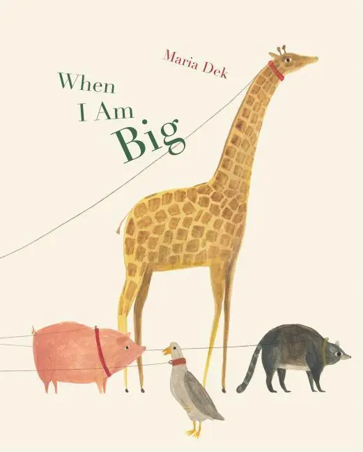 Cover: 9781616896027 | When I Am Big | Maria Dek | Buch | Gebunden | Englisch | 2018