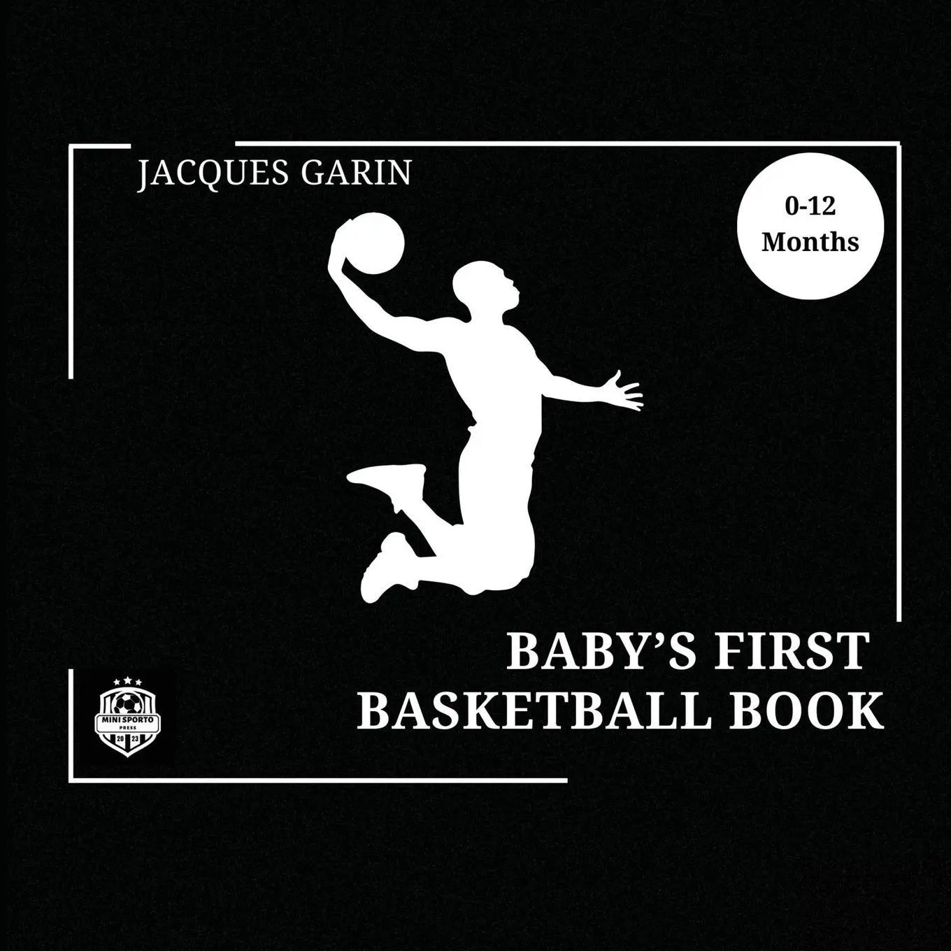 Cover: 9781923246027 | Baby's First Basketball Book | Jacques Garin | Taschenbuch | Englisch