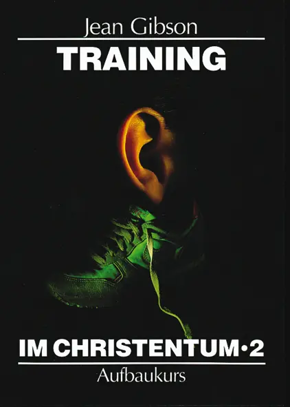 Cover: 9783893976027 | Training im Christentum Bd.2 | Aufbaukurs | Jean Gibson | Taschenbuch