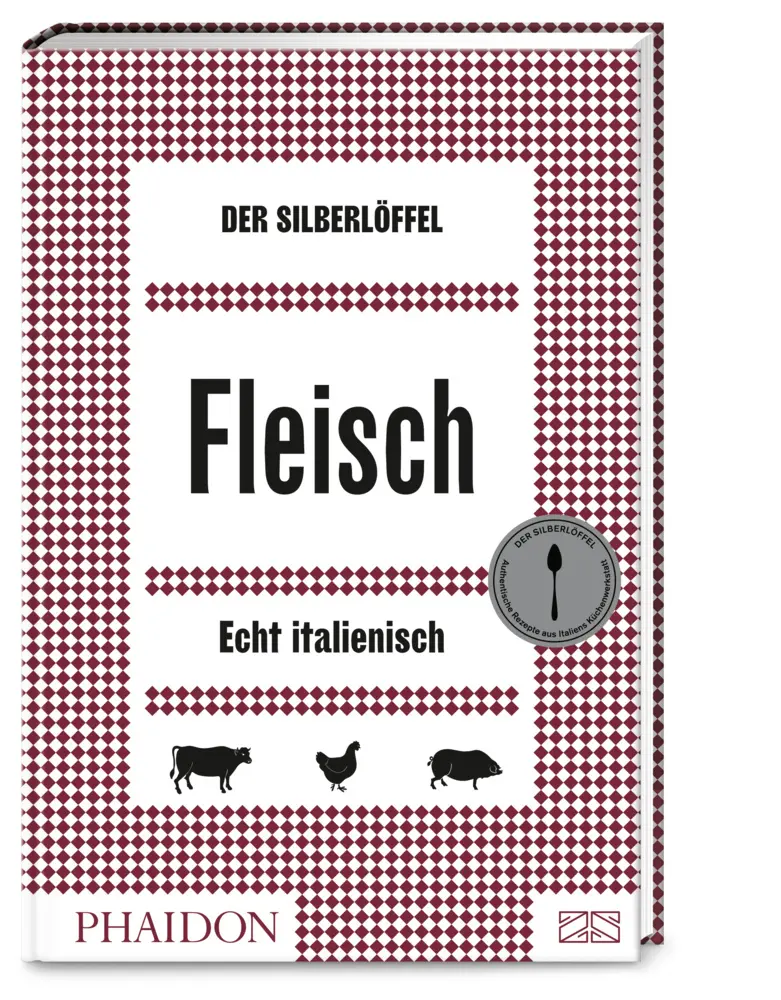 Cover: 9783947426027 | Der Silberlöffel - Fleisch | Phaidon | Buch | 304 S. | Deutsch | 2018
