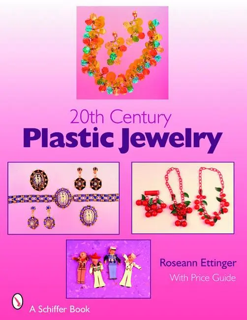 Cover: 9780764326127 | 20th Century Plastic Jewelry | Roseann Ettinger | Taschenbuch | 2007