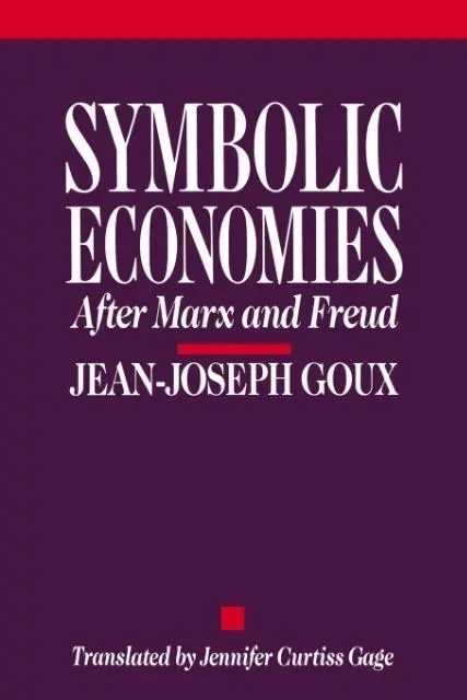 Cover: 9780801496127 | Symbolic Economies – After Marx and Freud | Jean–joseph Goux (u. a.)