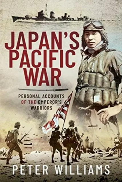 Cover: 9781526796127 | Japan's Pacific War | Personal Accounts of the Emperor's Warriors