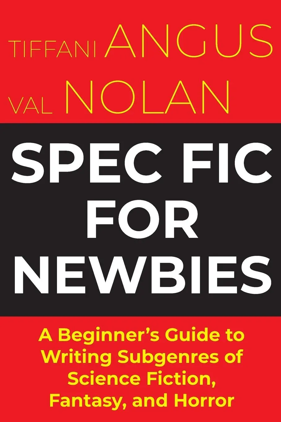 Cover: 9781915556127 | Spec Fic For Newbies Vol 1 | Tiffani Angus (u. a.) | Taschenbuch