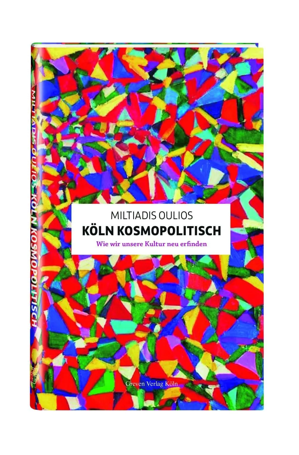 Cover: 9783774306127 | Köln kosmopolitisch | Wie wir unsere Kultur neu erfinden | Oulios