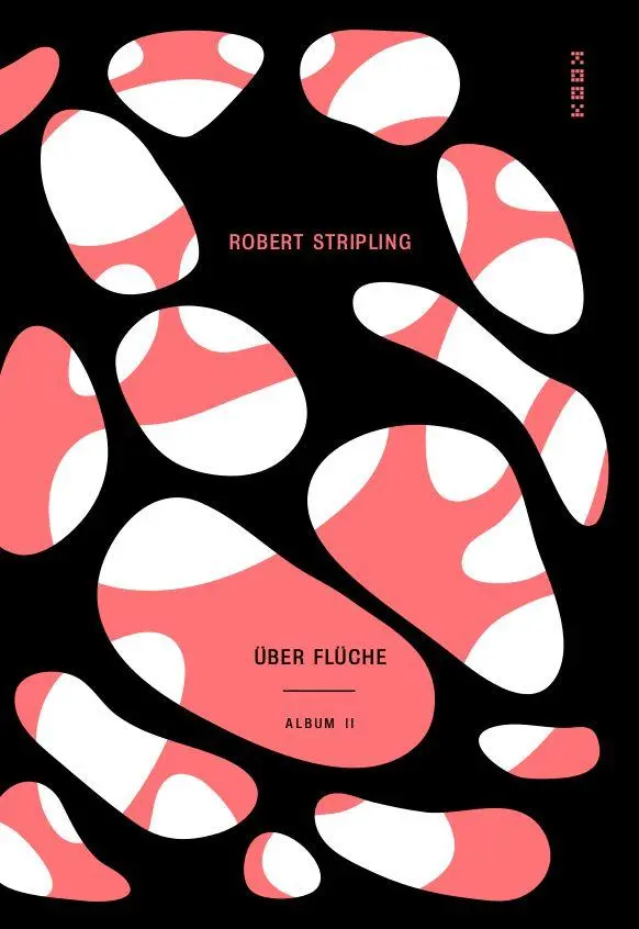 Cover: 9783948336127 | Über Flüche | Album II | Robert Stripling | Buch | Reihe Prosa | 2026
