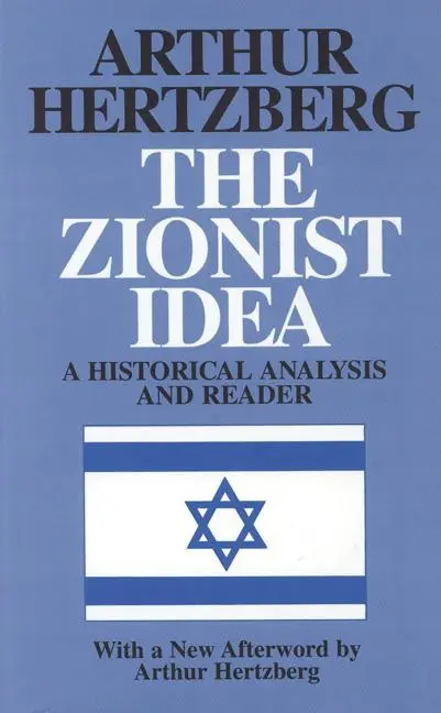 Cover: 9780827606227 | The Zionist Idea | A Historical Analysis and Reader | Arthur Hertzberg