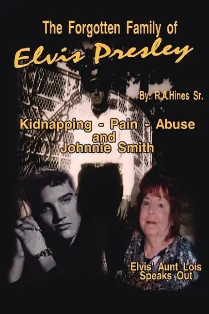 Cover: 9781425946227 | The Forgotten Family of Elvis Presley: Elvis' Aunt Lois Smith...