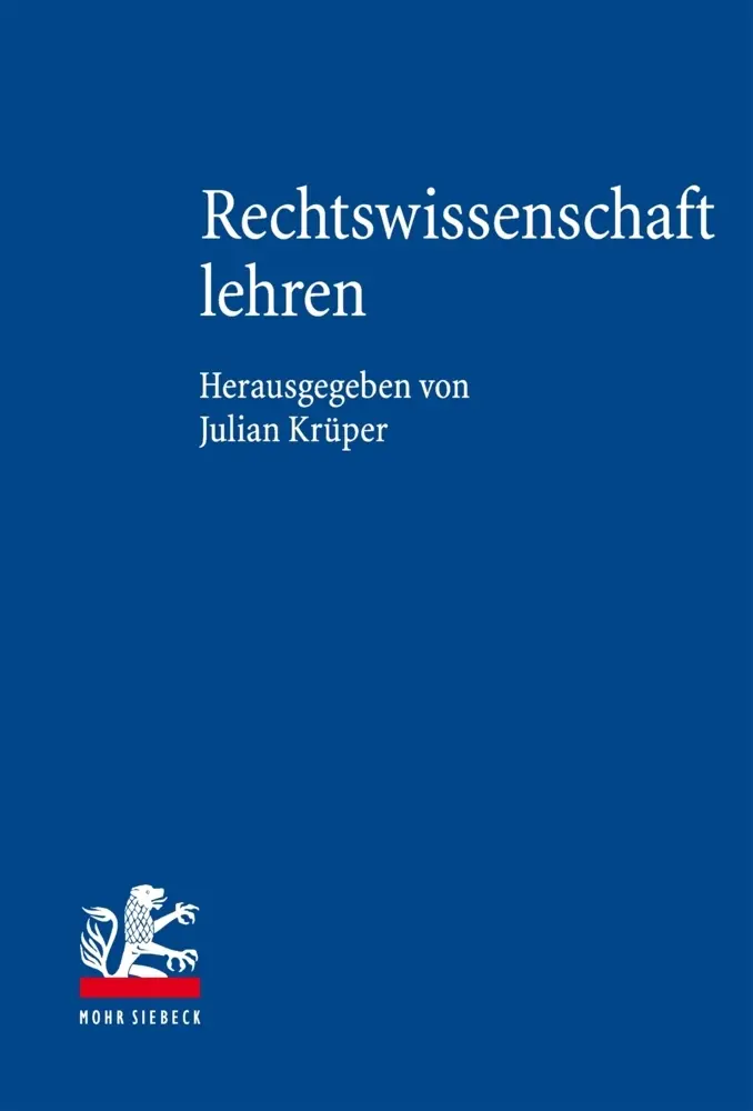Cover: 9783161556227 | Rechtswissenschaft lehren | Handbuch der juristischen Fachdidaktik