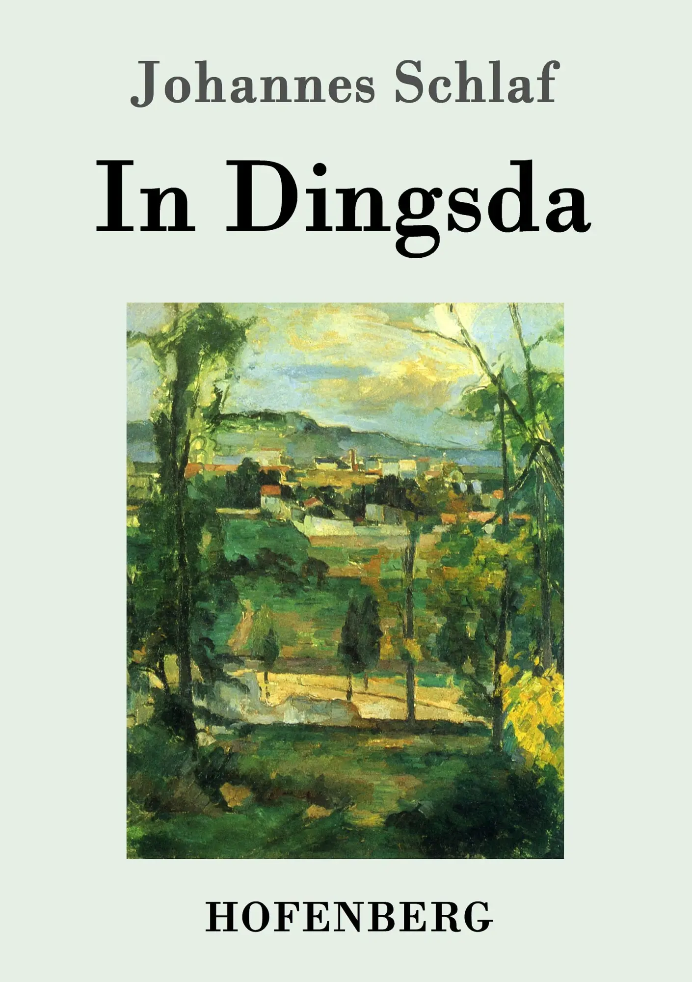 Cover: 9783843076227 | In Dingsda | Johannes Schlaf | Taschenbuch | 68 S. | Deutsch | 2015