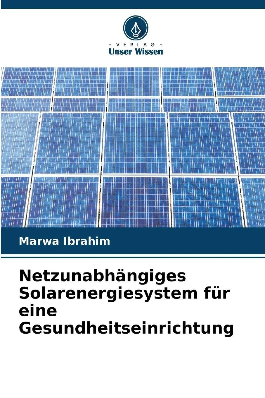 Cover: 9786209866227 | Netzunabhängiges Solarenergiesystem für eine Gesundheitseinrichtung