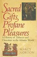 Cover: 9780801476327 | Sacred Gifts, Profane Pleasures | Marcy Norton | Taschenbuch | 2010
