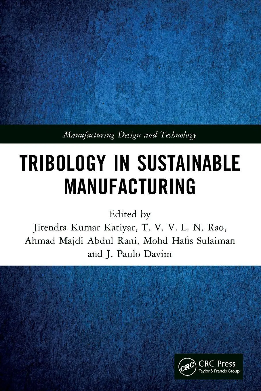 Cover: 9781032426327 | Tribology in Sustainable Manufacturing | Katiyar (u. a.) | Taschenbuch